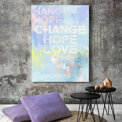 Change Hope Love - Luxurious Walls