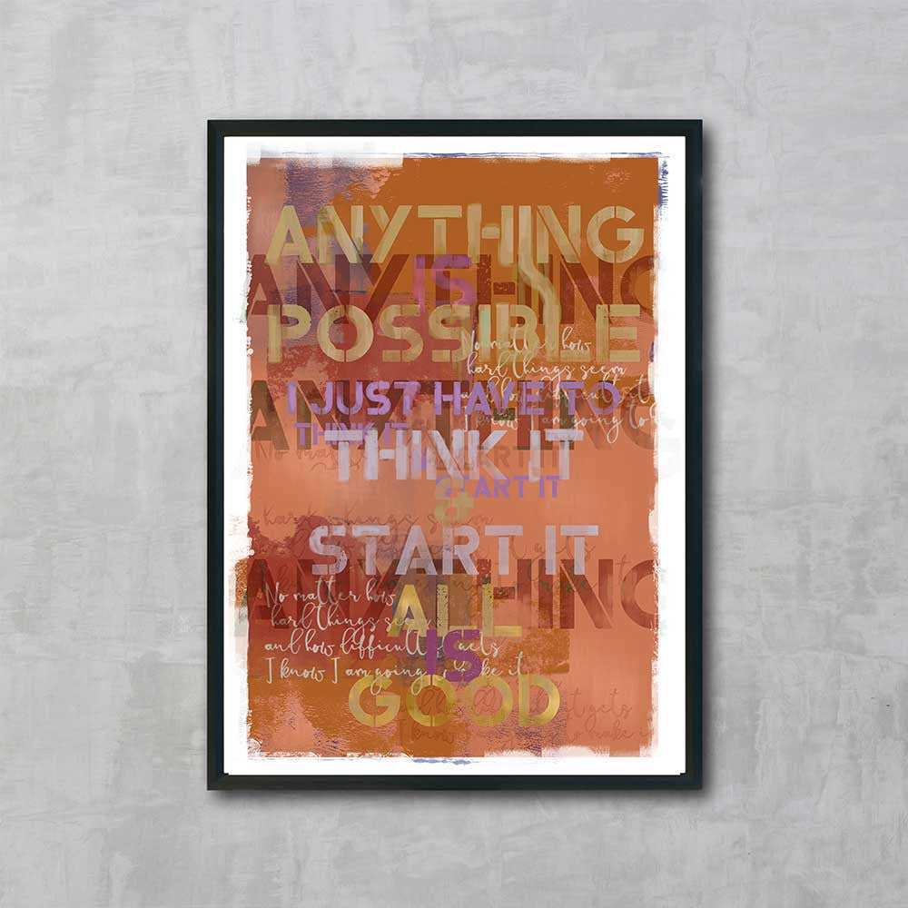 Anything is possible, All Is Good - Luxurious Walls